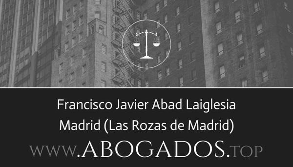 abogado Francisco Javier Abad Laiglesia en Las Rozas de Madrid