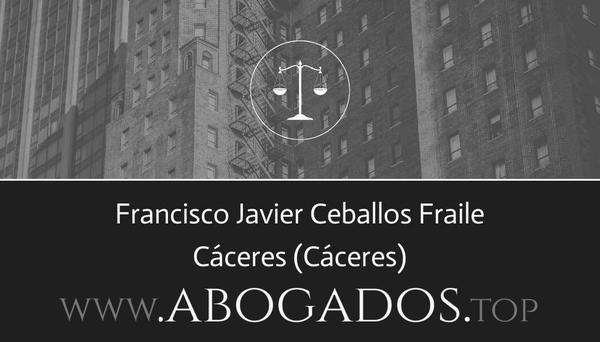 abogado Francisco Javier Ceballos Fraile en Cáceres