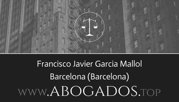 abogado Francisco Javier Garcia Mallol en Barcelona