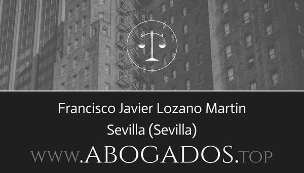 abogado Francisco Javier Lozano Martin en Sevilla