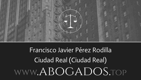 abogado Francisco Javier Pérez Rodilla en Ciudad Real