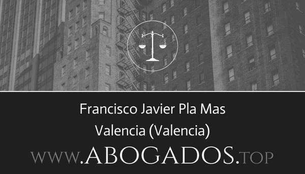 abogado Francisco Javier Pla Mas en Valencia