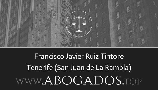 abogado Francisco Javier Ruiz Tintore en San Juan de La Rambla