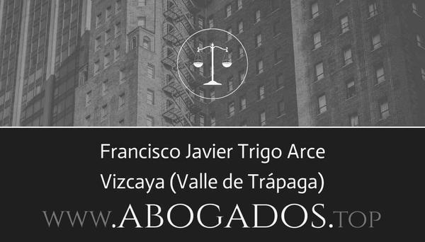 abogado Francisco Javier Trigo Arce en Valle de Trápaga