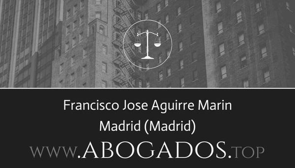 abogado Francisco Jose Aguirre Marin en Madrid