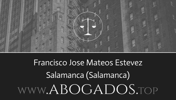 abogado Francisco Jose Mateos Estevez en Salamanca