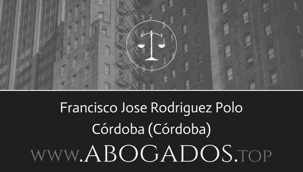 abogado Francisco Jose Rodriguez Polo en Córdoba