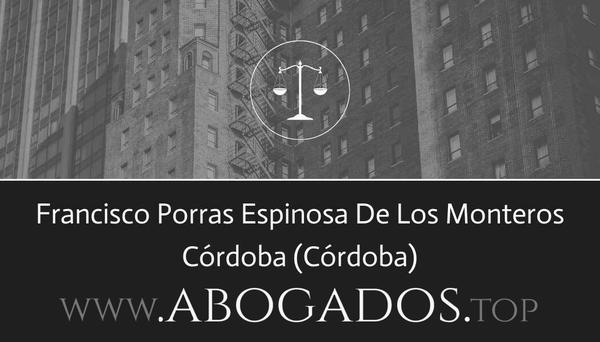 abogado Francisco Porras Espinosa De Los Monteros en Córdoba