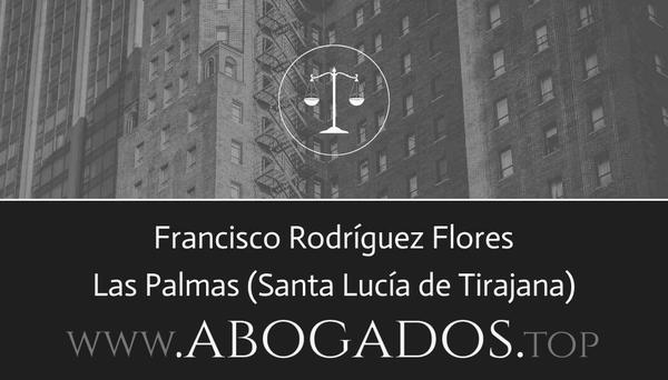 abogado Francisco Rodríguez Flores en Santa Lucía de Tirajana