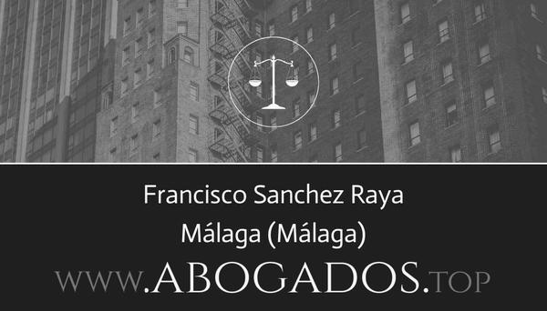 abogado Francisco Sanchez Raya en Málaga