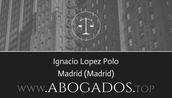 abogado Ignacio Lopez Polo en Madrid