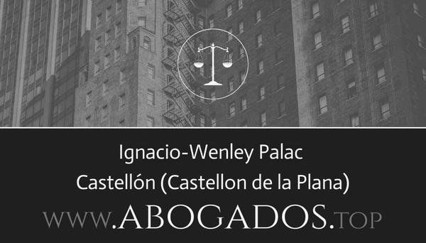 abogado Ignacio-Wenley Palac en Castellon de la Plana