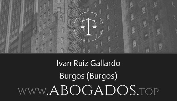 abogado Ivan Ruiz Gallardo en Burgos