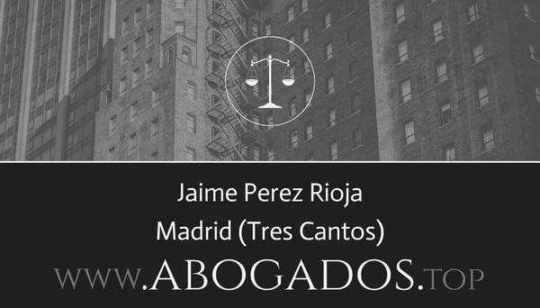 abogado Jaime Perez Rioja en Tres Cantos