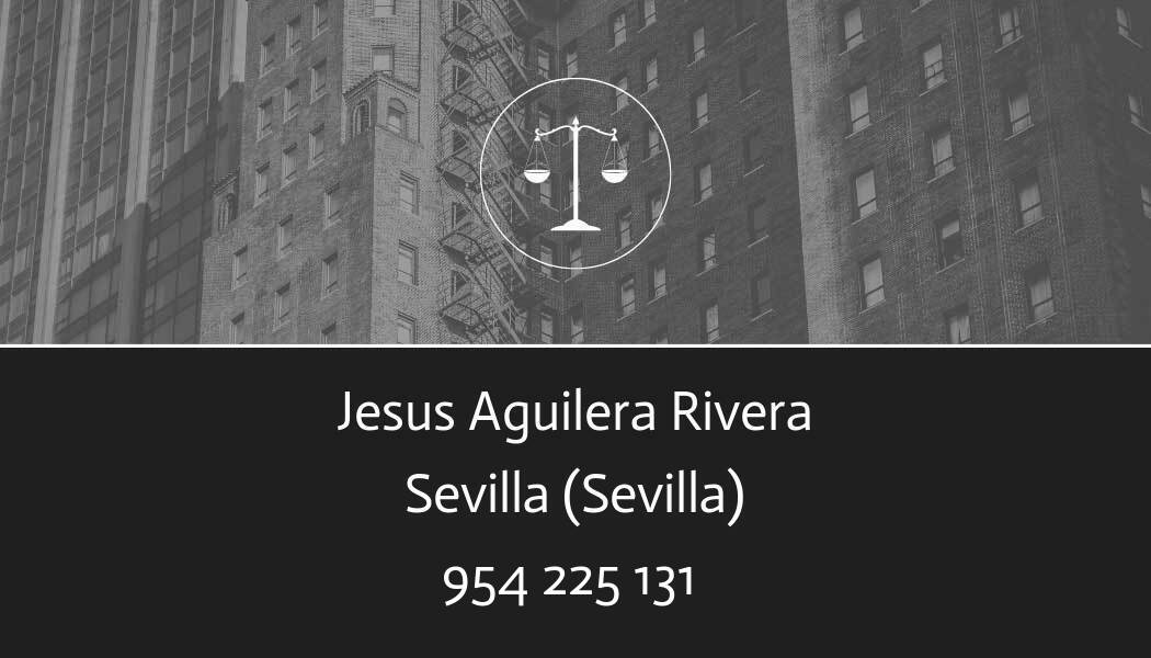 abogado Jesus Aguilera Rivera en Sevilla