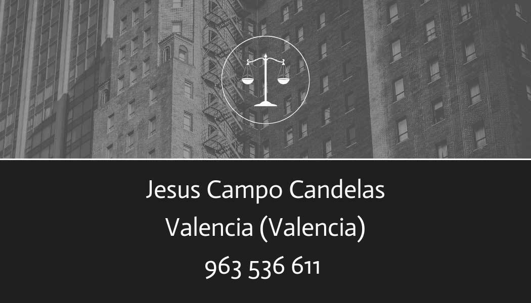 abogado Jesus Campo Candelas en Valencia