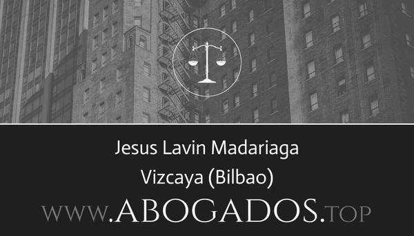 abogado Jesus Lavin Madariaga en Bilbao