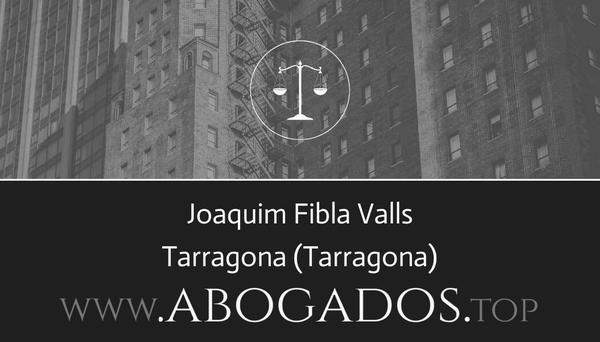 abogado Joaquim Fibla Valls en Tarragona