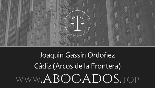 abogado Joaquin Gassin Ordoñez en Arcos de la Frontera