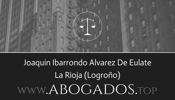 abogado Joaquin Ibarrondo Alvarez De Eulate en Logroño