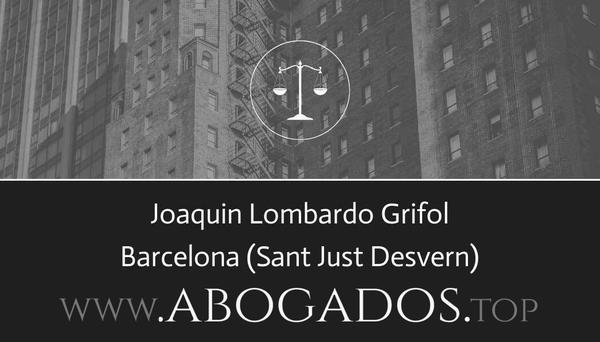 abogado Joaquin Lombardo Grifol en Sant Just Desvern