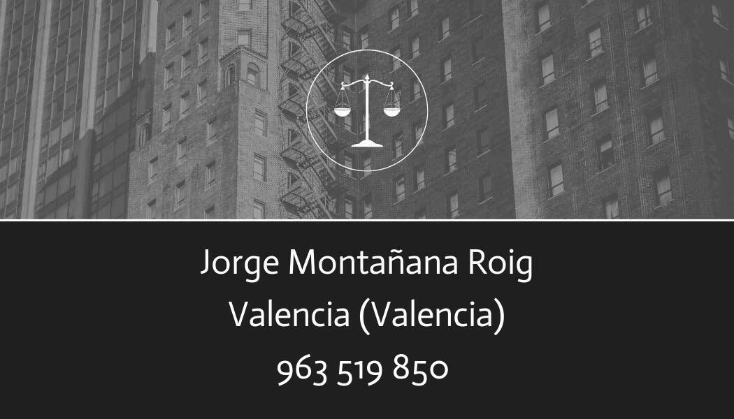abogado Jorge Montañana Roig en Valencia