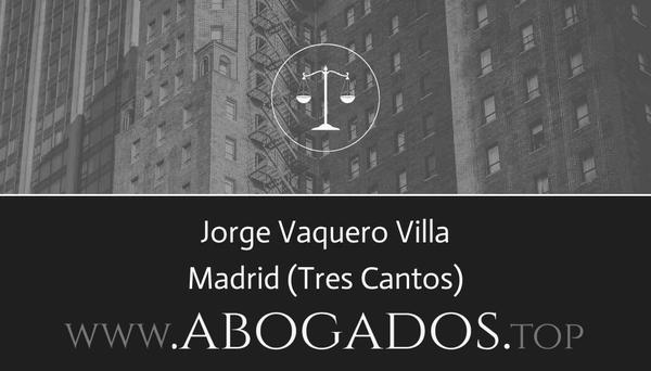 abogado Jorge Vaquero Villa en Tres Cantos