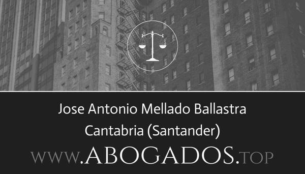 abogado Jose Antonio Mellado Ballastra en Santander