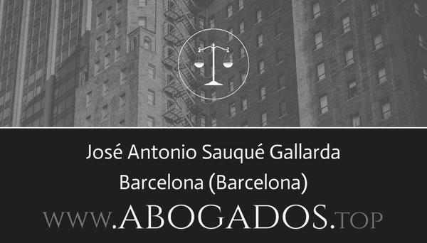 abogado José Antonio Sauqué Gallarda en Barcelona