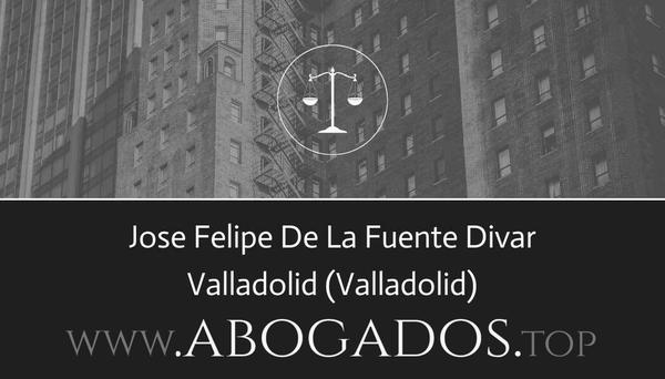 Jose Felipe De La Fuente Divar