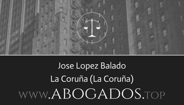 abogado Jose Lopez Balado en La Coruña