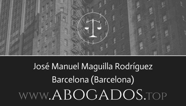 abogado José Manuel Maguilla Rodríguez en Barcelona