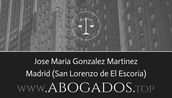 abogado Jose Maria Gonzalez Martinez en San Lorenzo de El Escoria