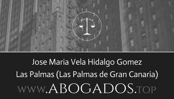 abogado Jose Maria Vela Hidalgo Gomez en Las Palmas de Gran Canaria