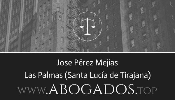 abogado Jose Pérez Mejias en Santa Lucía de Tirajana