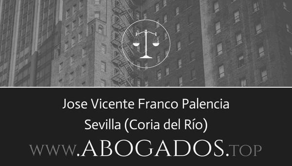 abogado Jose Vicente Franco Palencia en Coria del Río