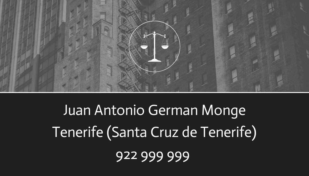 abogado Juan Antonio German Monge en Santa Cruz de Tenerife