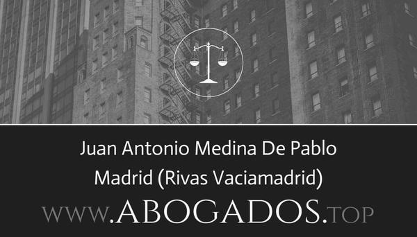 abogado Juan Antonio Medina De Pablo en Rivas Vaciamadrid