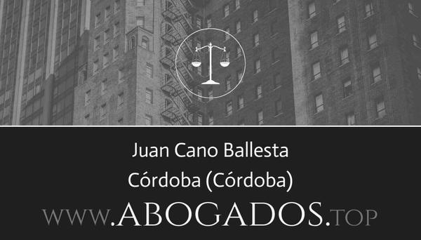 abogado Juan Cano Ballesta en Córdoba