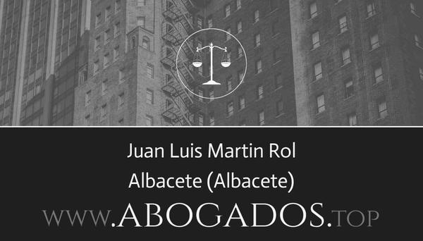 abogado Juan Luis Martin Rol en Albacete