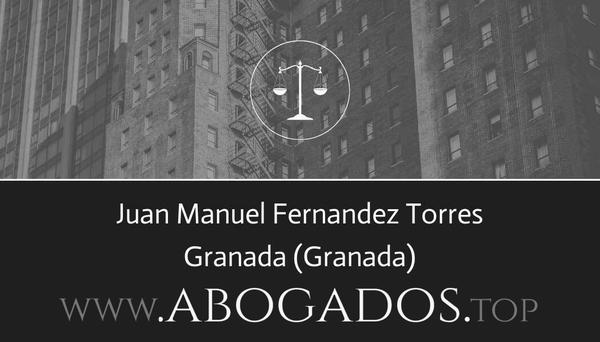 abogado Juan Manuel Fernandez Torres en Granada