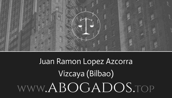 abogado Juan Ramon Lopez Azcorra en Bilbao