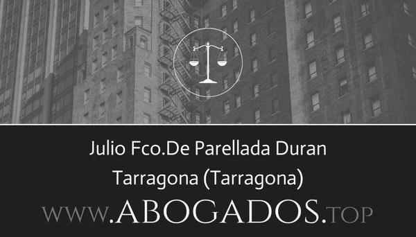 abogado Julio FcoDe Parellada Duran en Tarragona