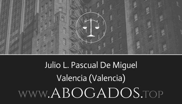 abogado Julio L Pascual De Miguel en Valencia