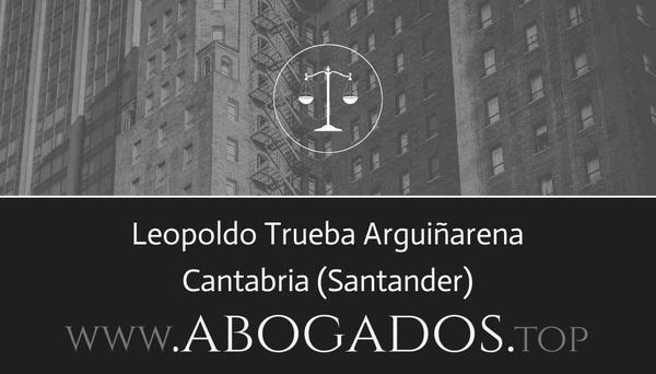 abogado Leopoldo Trueba Arguiñarena en Santander