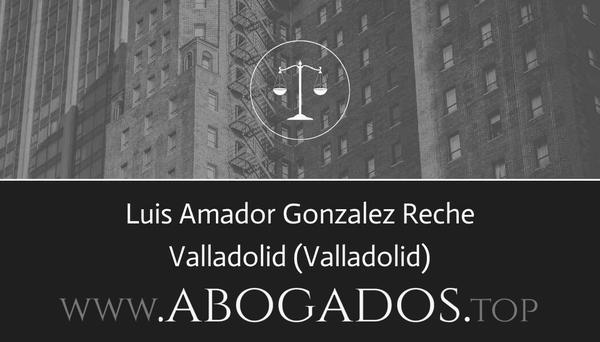 Luis Amador Gonzalez Reche