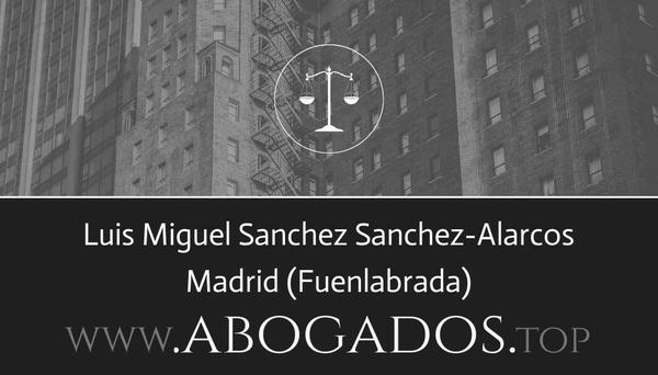 abogado Luis Miguel Sanchez Sanchez-Alarcos en Fuenlabrada