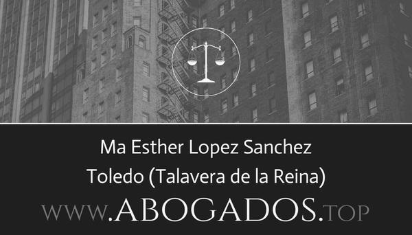 abogado Ma Esther Lopez Sanchez en Talavera de la Reina