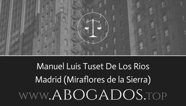 abogado Manuel Luis Tuset De Los Rios en Miraflores de la Sierra