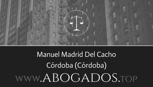 abogado Manuel Madrid Del Cacho en Córdoba